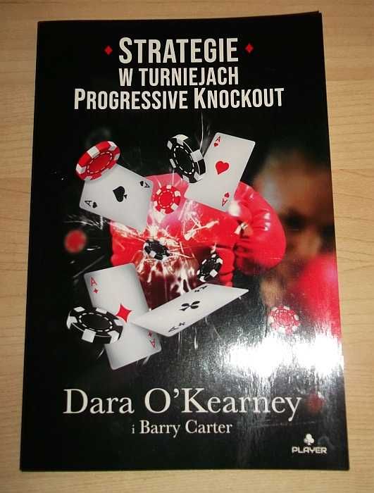 Strategie w turniejach progressive knockout. Dara O'Kearney.