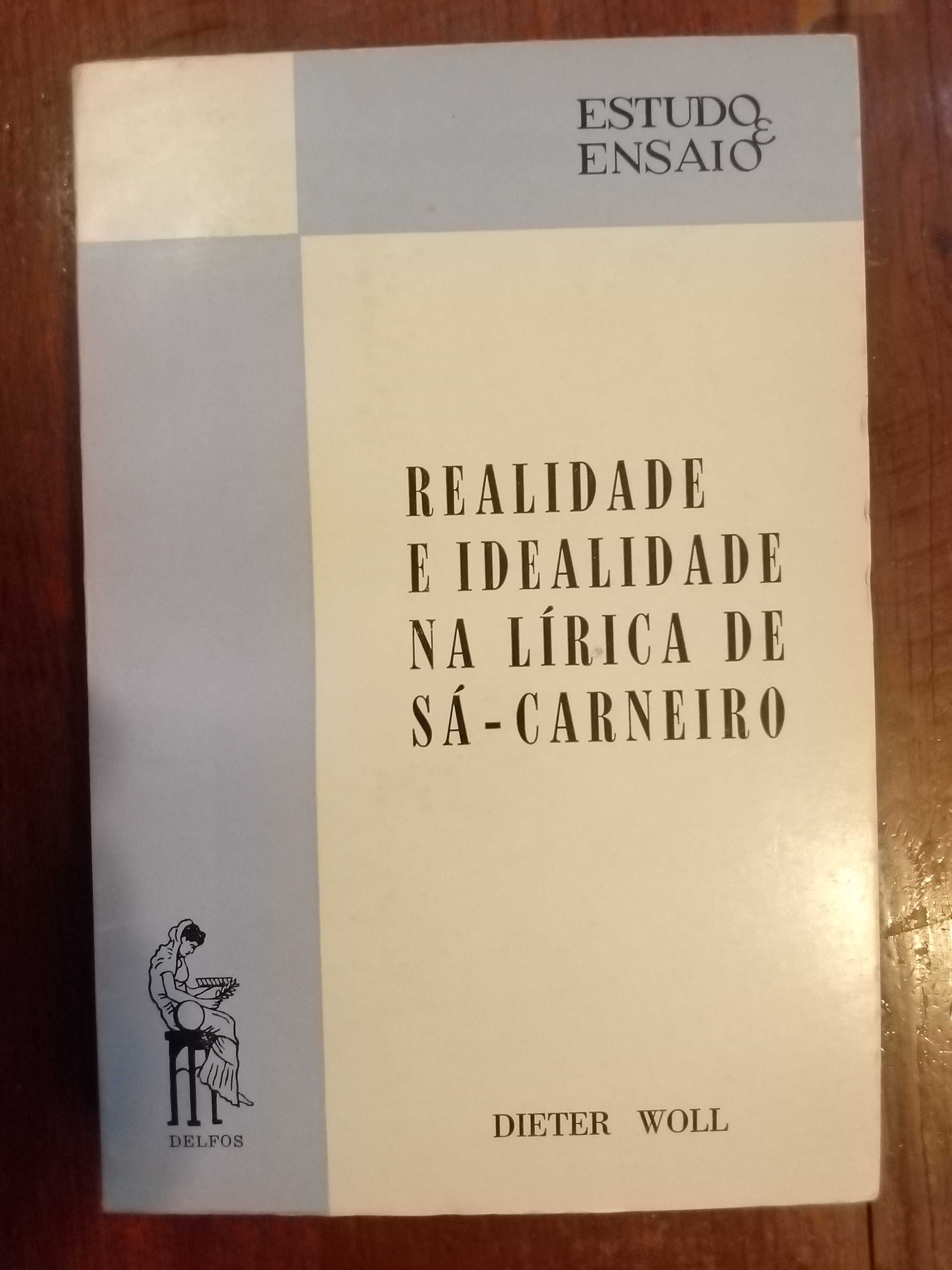 Dieter Woll - Realidade e Idealidade na lírica de Sá-Carneiro