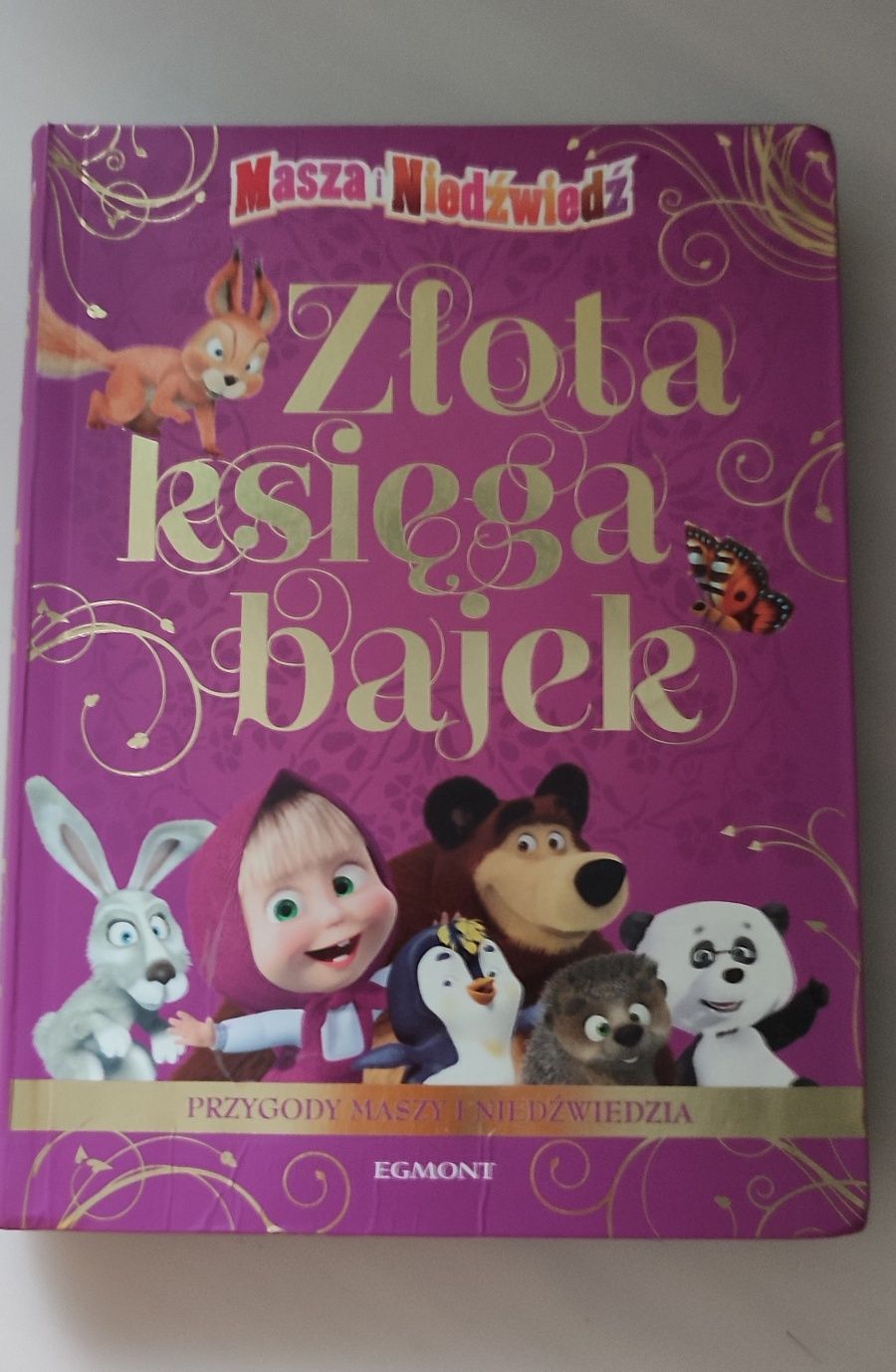 Książka dla dzieci. Złota księga bajek. Masza i niedźwiedź.