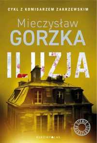 Cienie przeszłości T.2 Iluzja BR - Mieczysław Gorzka