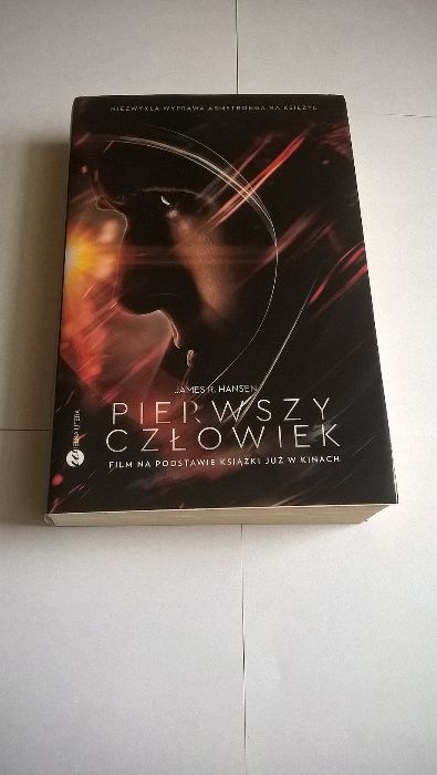 Pierwszy człowiek. Historia Neila Armstronga James R. Hansen