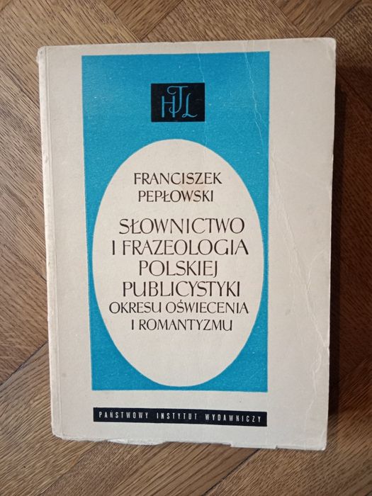 Franciszek Pepłowski Słownictwo i frazeologia okresu oświecenia