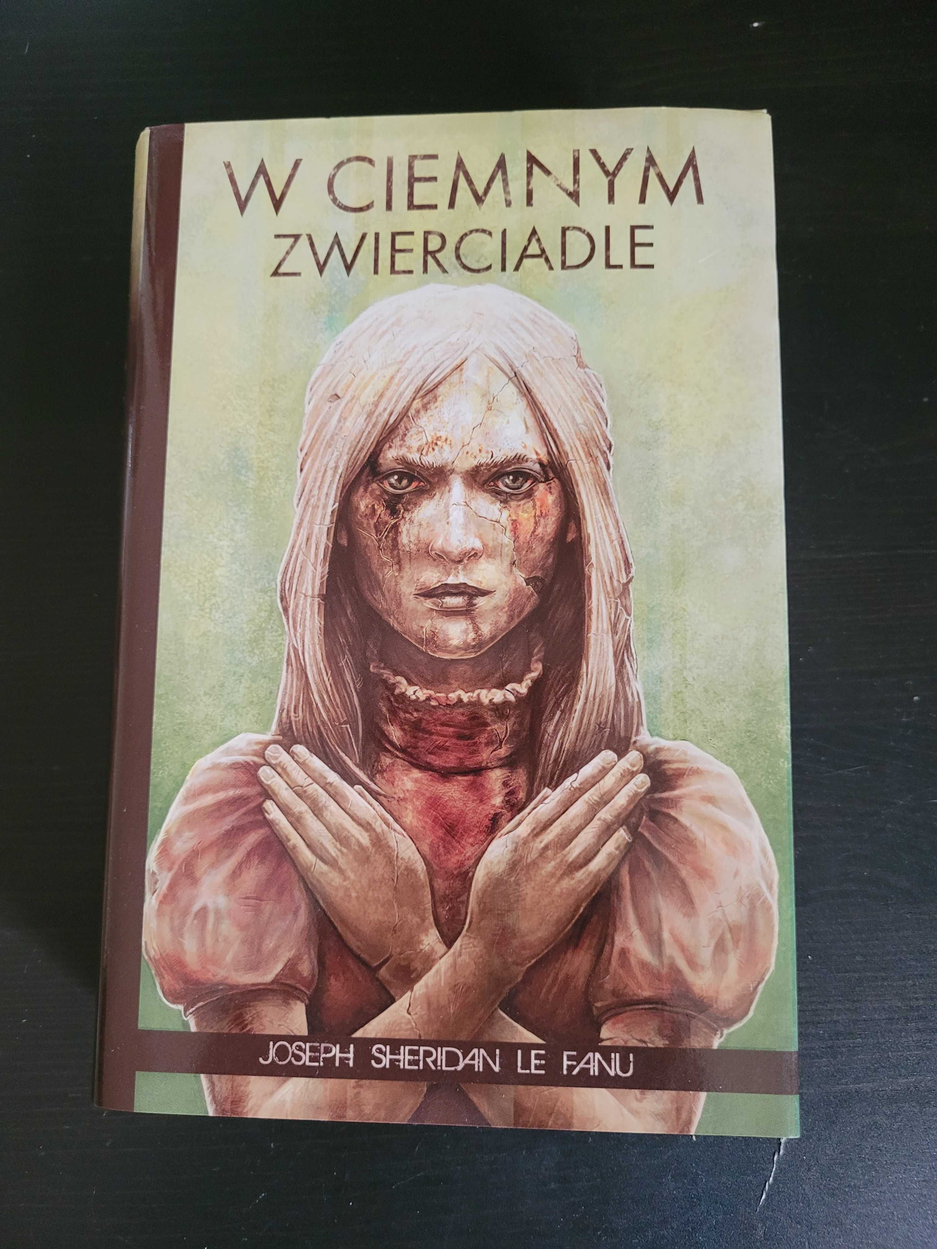 "W ciemnym zwierciadle" Le Fanu