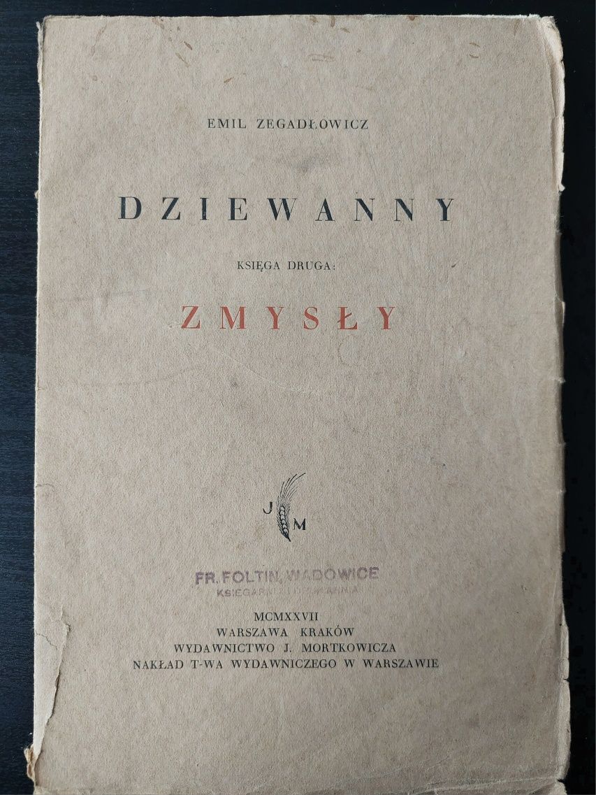 Dziewanny: Zmysły * E. Zegadłowicz * 1922 * Wadowice