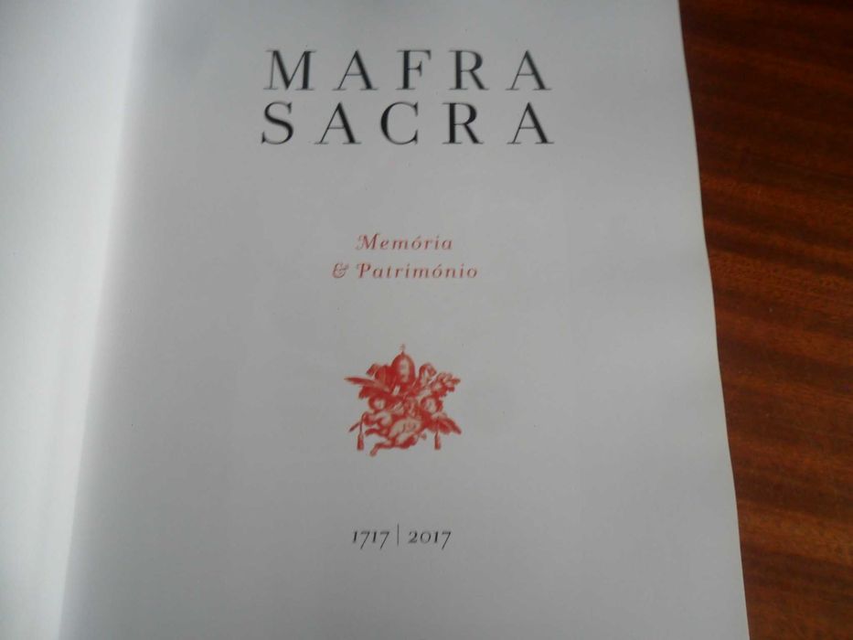 "MAFRA SACRA" -Memória e Património de Vários -1ª Ed 2017 -AUTOGRAFADO