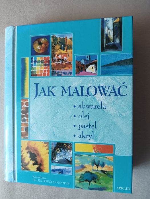 Jak malować akwarela olej pastel akryl