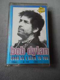 Kaseta audio Bob Dylan Good As I Been To You