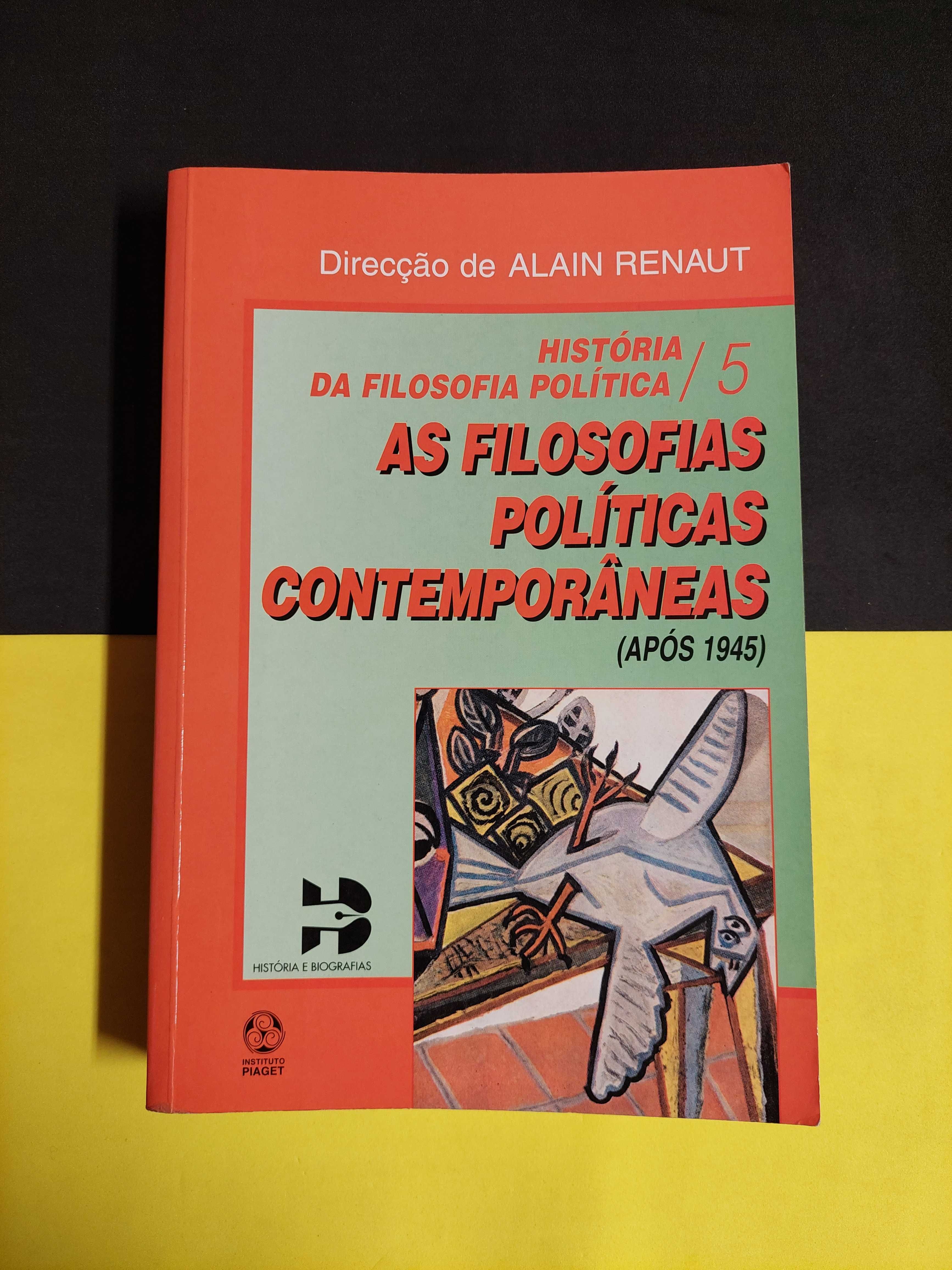 Alain Renaut - As filosofias políticas contemporâneas (após 1945)