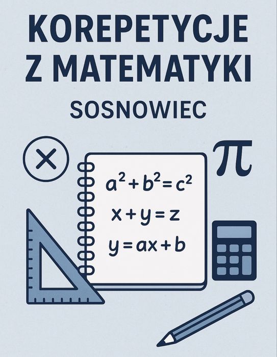 Korepetycje matematyka , matura , Szkoła podstawowa . Sosnowiec
