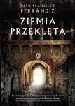 Ziemia przeklęta - Juan Francisco Ferrándiz