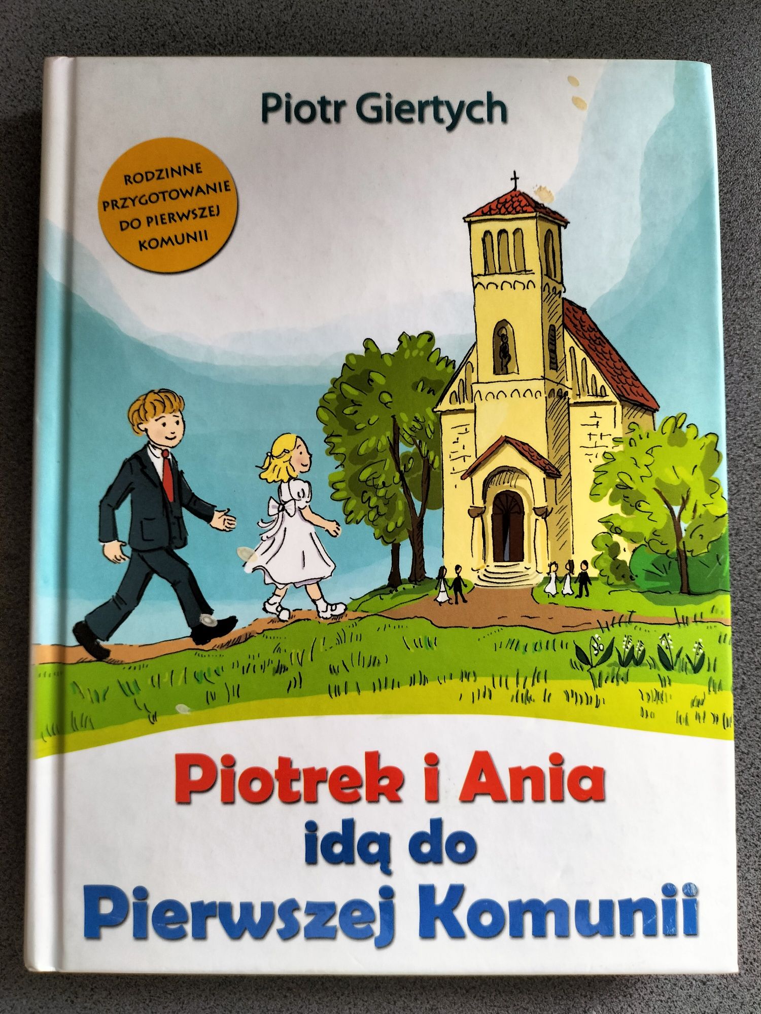 Książka Piotrek i Ania idą do Pierwszej Komunii