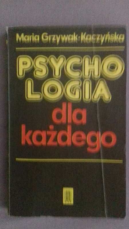 Psychologia dla każdego Marta Grzywak - Kaczyńska nauki społeczne