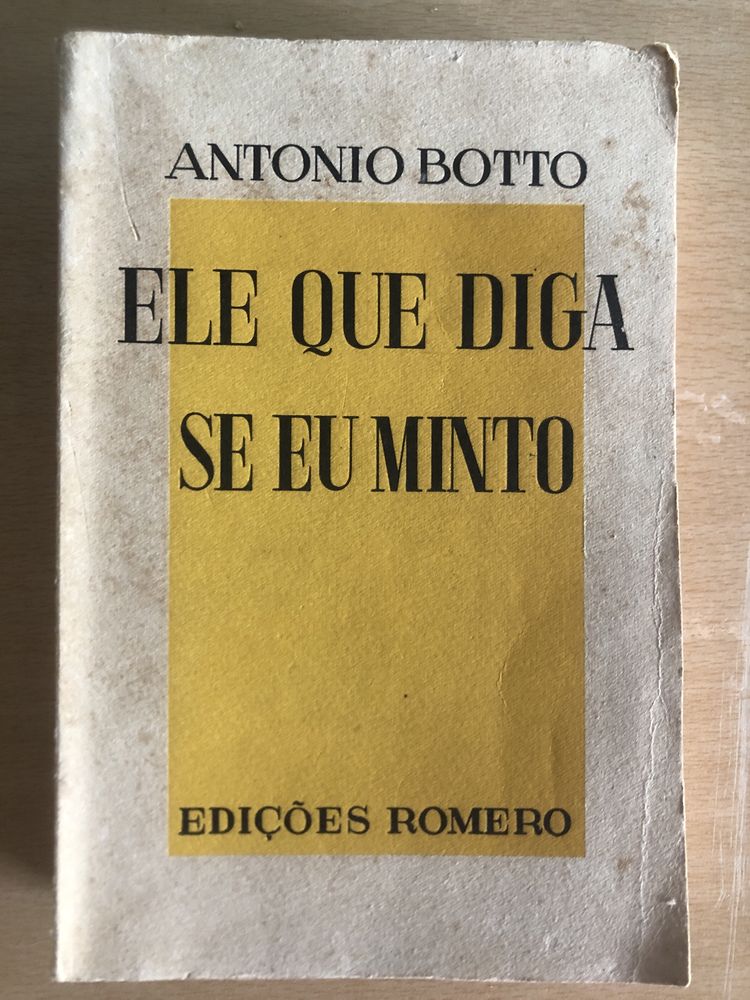 António Botto - Ele que diga se eu minto