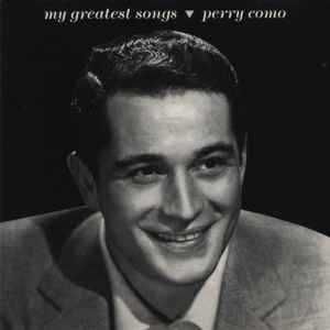 Perry Como - "My Greatest Songs" CD