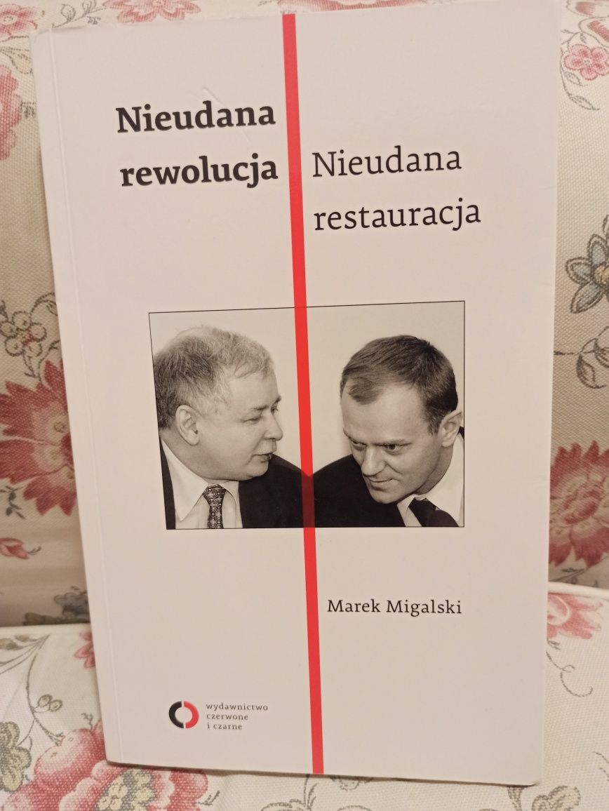 Marek Migalski, Nieudana rewolucja, nieudana restauracja,