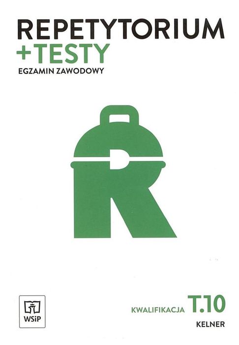 Repetytorium i testy egz. Kelner Kwal. T.10 WSiP WSiP Renata Szajna Ro