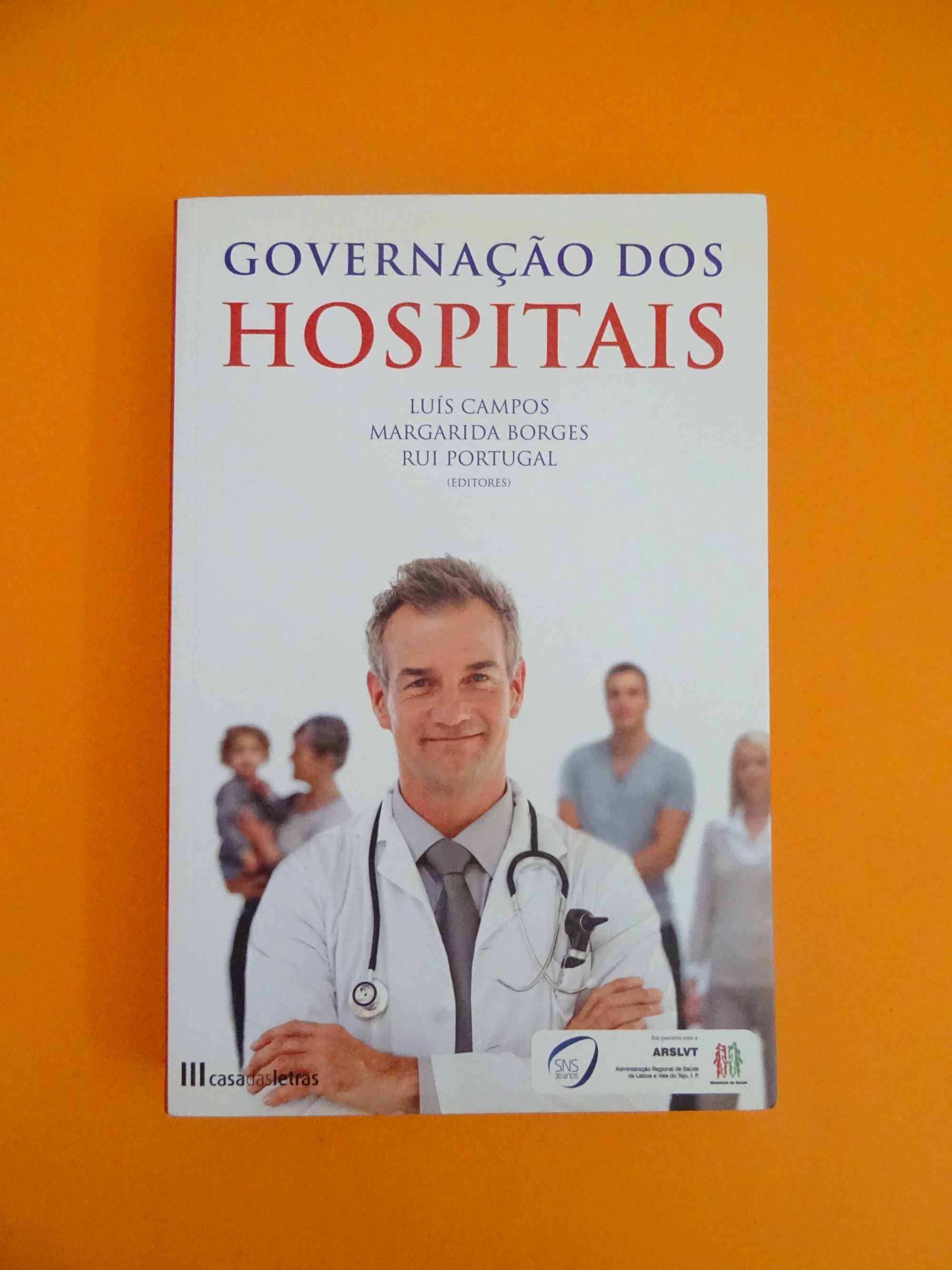 Governação dos Hospitais - Luís Campos, Margarida Borges, Rui Portugal