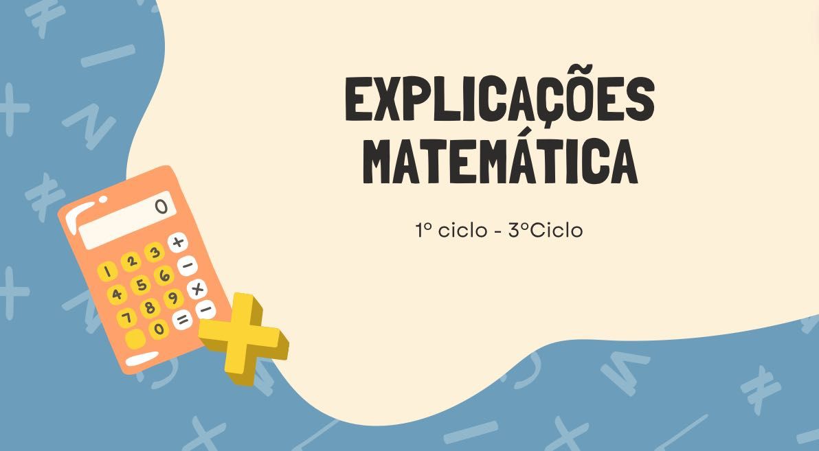 Explicações de matemática 1º ciclo até 3º ciclo