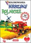 Kolorowanka Z Naklejkami. Maszyny Rolnicze Praca Zbiorowa
