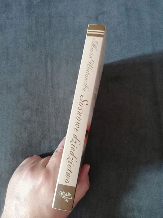 Sosnowe dziedzictwo-Maria Ulatowska