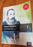 Ponad słowami 1 część 2  - zakres podstawowy i rozszerzony nowa era
