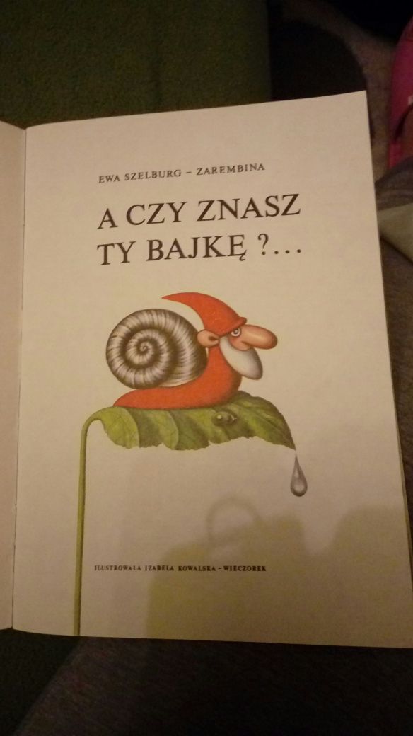 A czy znasz ty bajkę... Ewa Szelburg-Zarembina