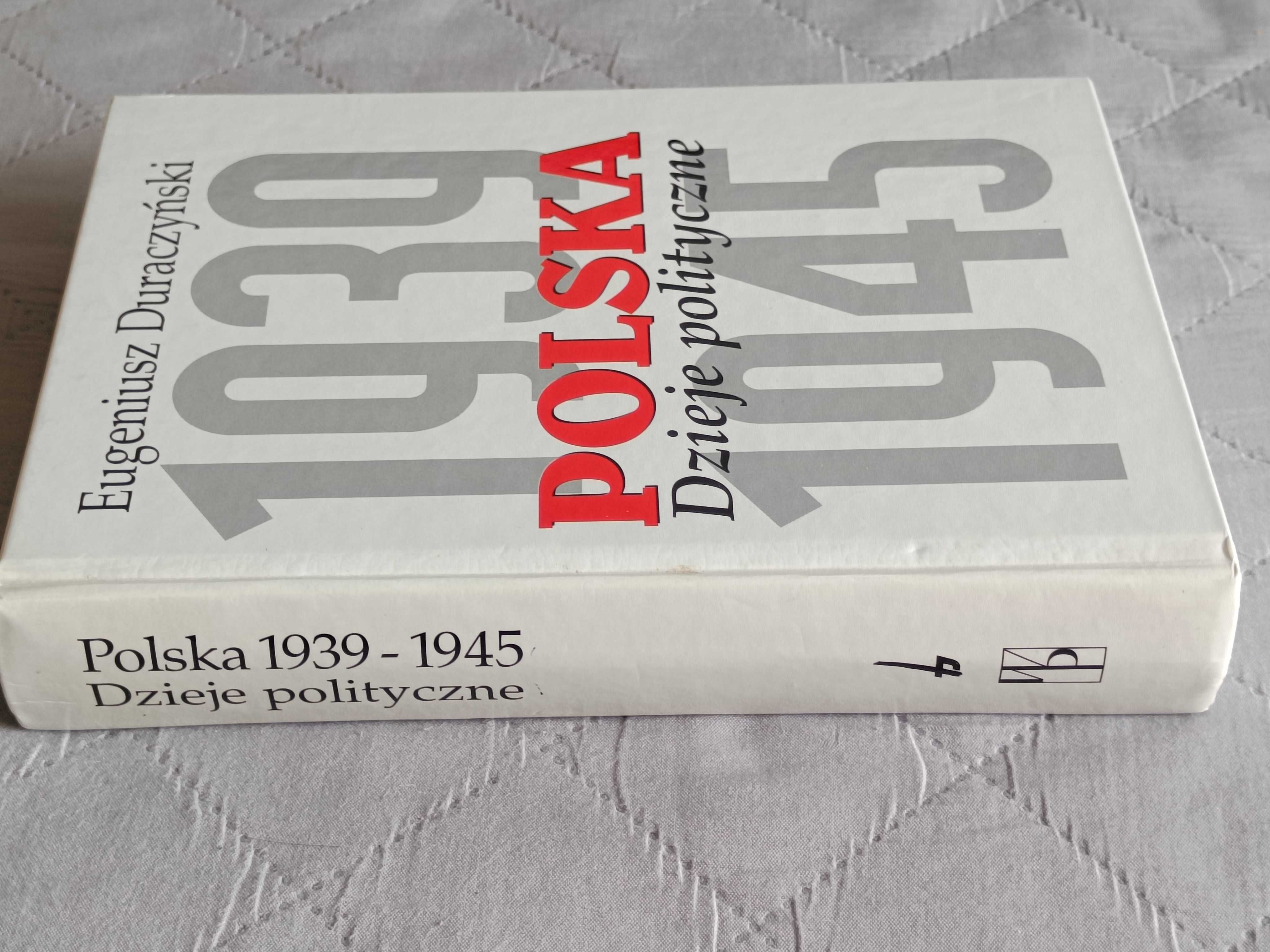 Eugeniusz Duraczyński, Polska. Dzieje polityczne 1939/1945