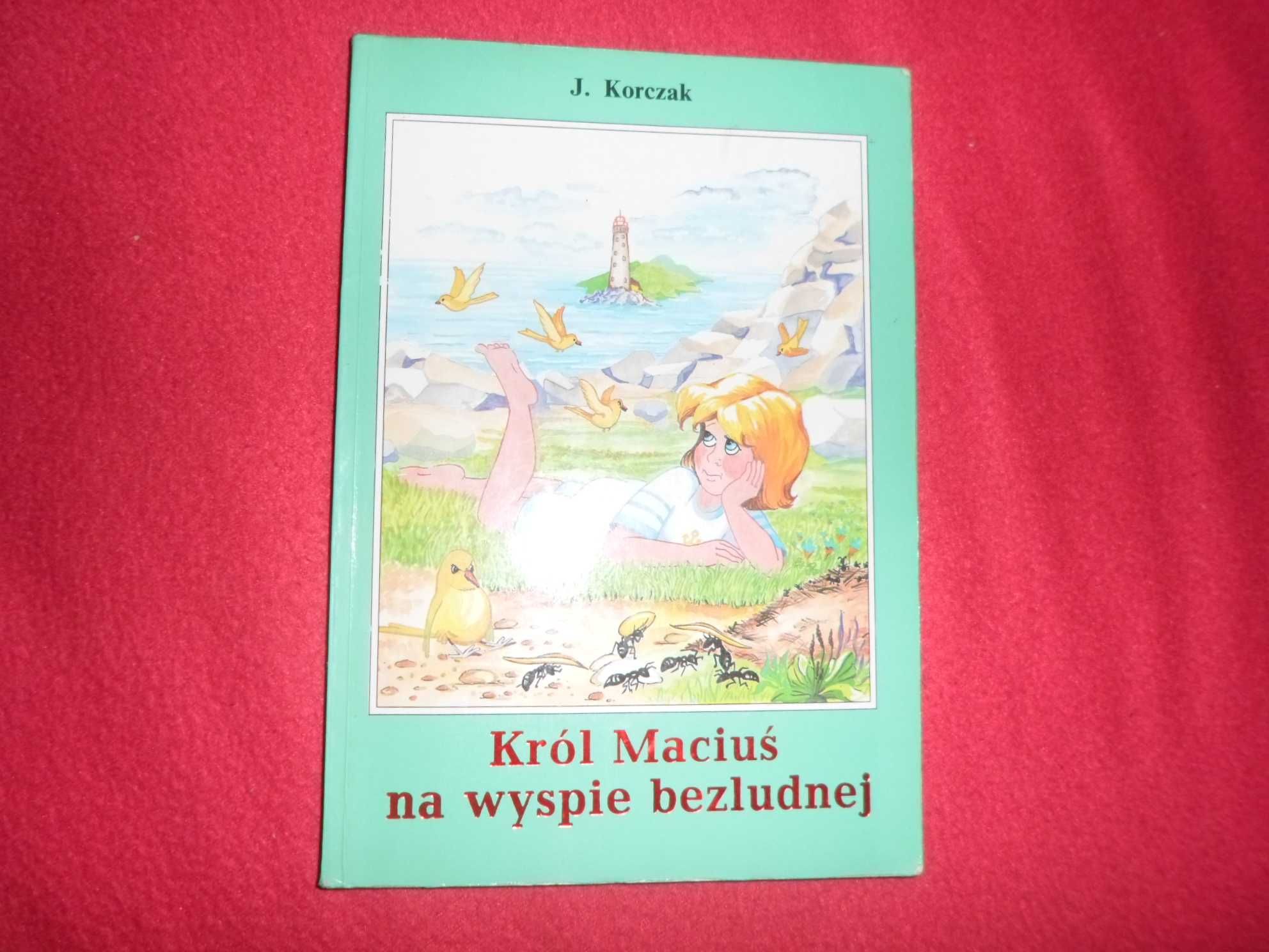 J. Korczak - Król Maciuś na wyspie bezludnej