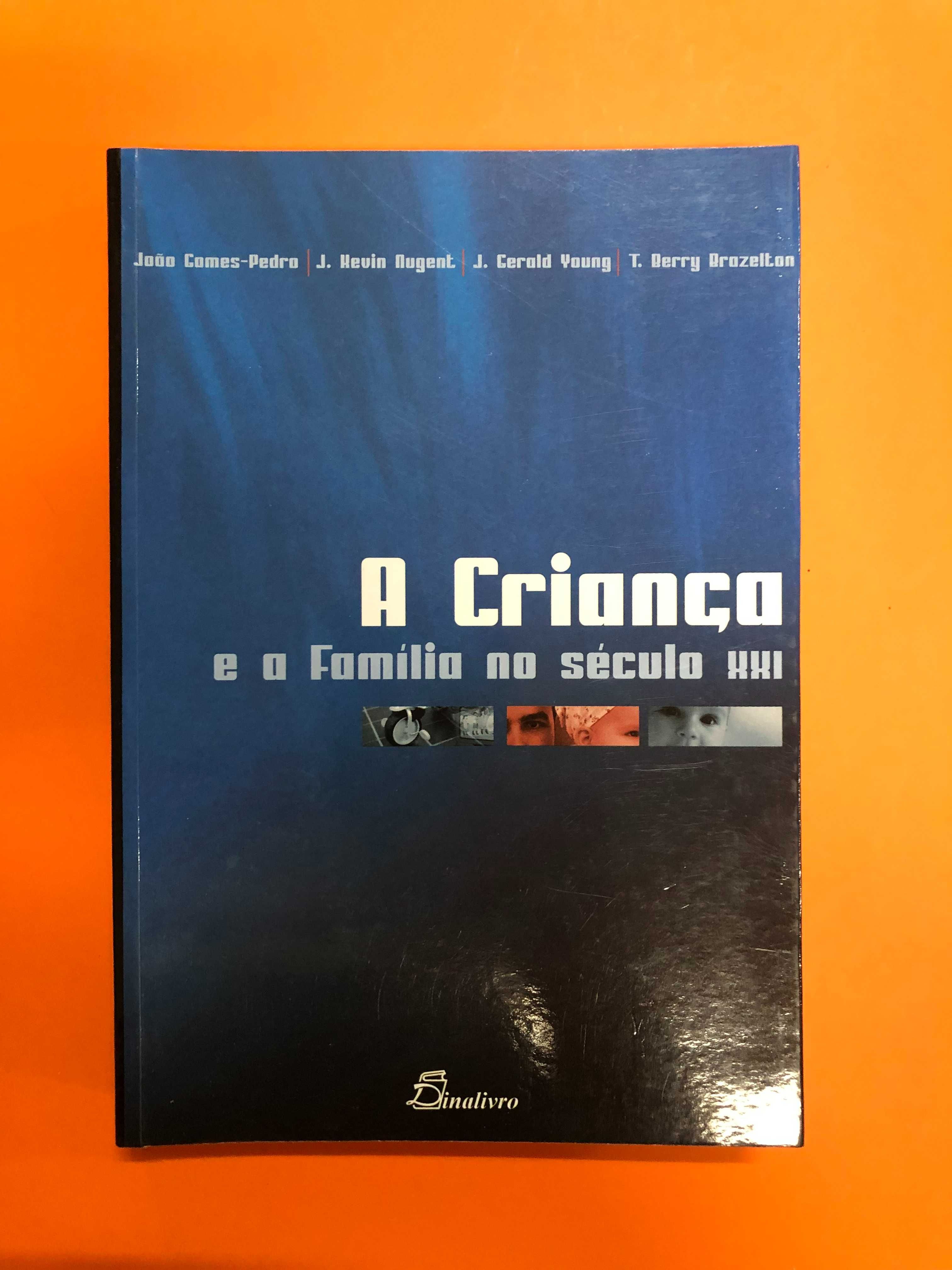 A criança e a família no século XXI - João Gomes-Pedro, ...