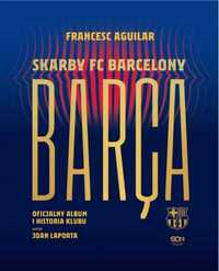 Barca. Skarby FC Barcelony. Oficjalny album - Francesc Aguilar, Barba