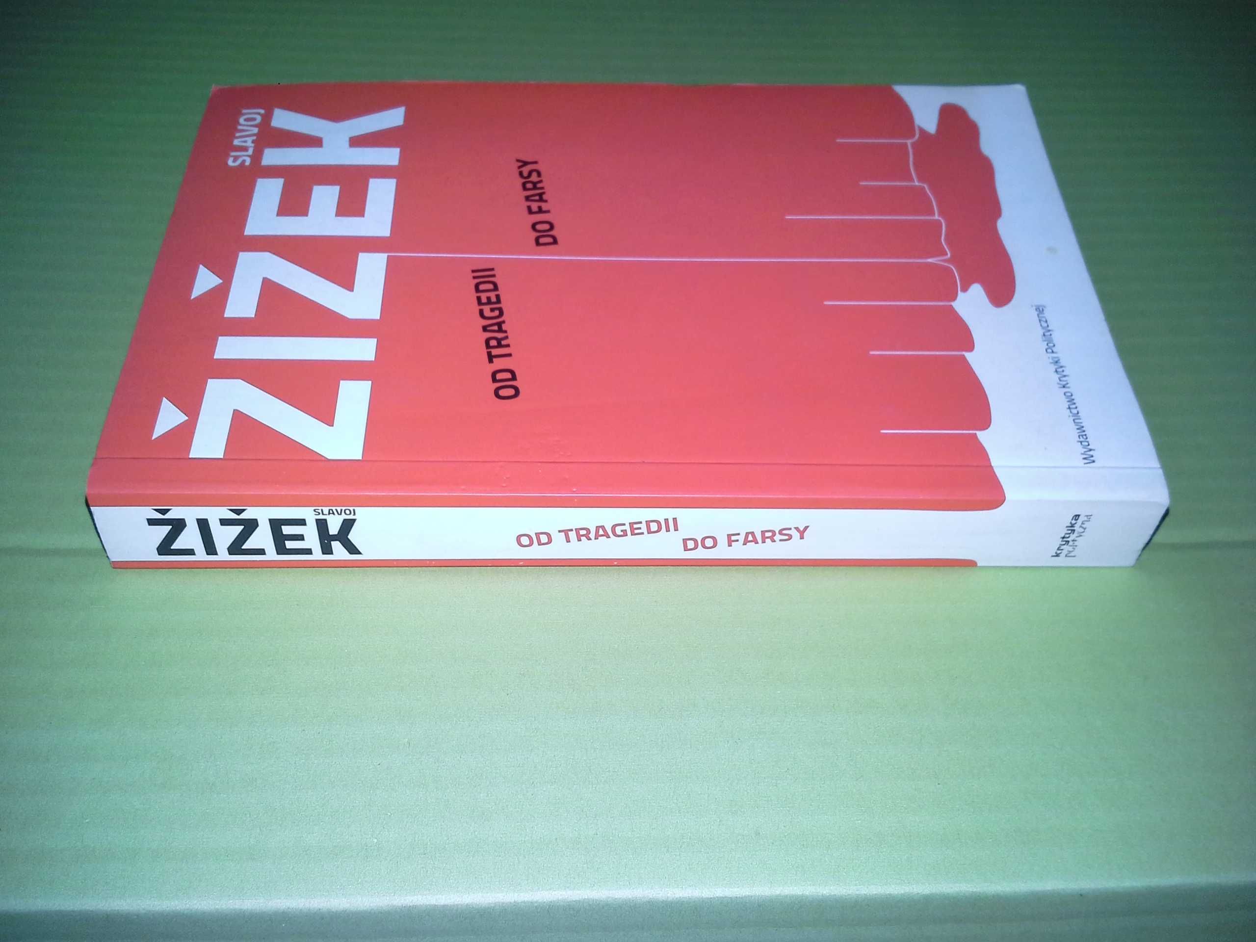 SLAVOJ ŹIŻEK - Od tragedii do farsy
