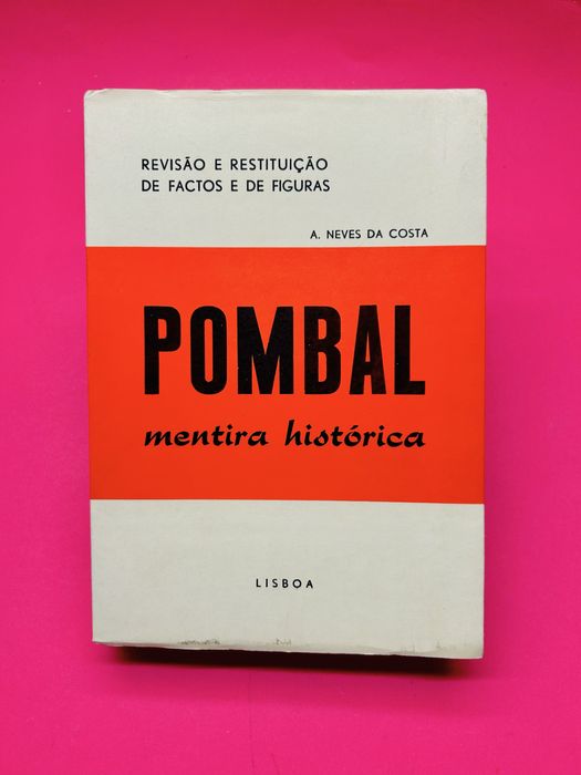 REVISÃO E RESTITUIÇÃO DE FACTOS E DE FIGURAS A. NEVES DA COSTA POMBAL