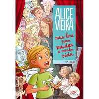 Meia-Hora para Mudar a Minha Vida, Alice Vieira