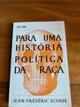 Livro Para uma História Política da Raça de Jean-Frederic Schaub