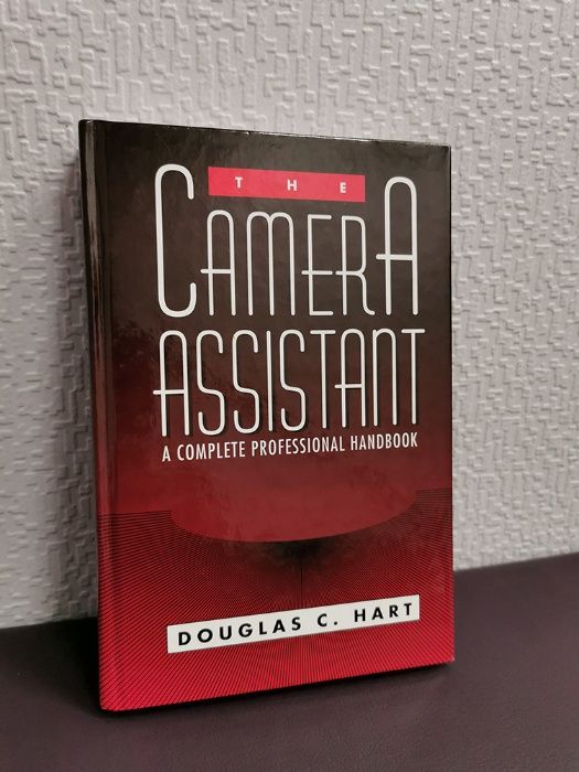 Учебник для кинооператоров The Camera Assistant. Douglas C. Hart.