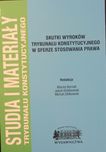Skutki wyroków Trybunału Konstytucyjnego w sferze stosowania prawa