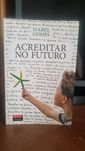 Acreditar no futuro - Isabel Gomes
