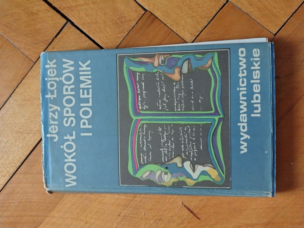 Wokół sporów i polemik Jerzy Łojek