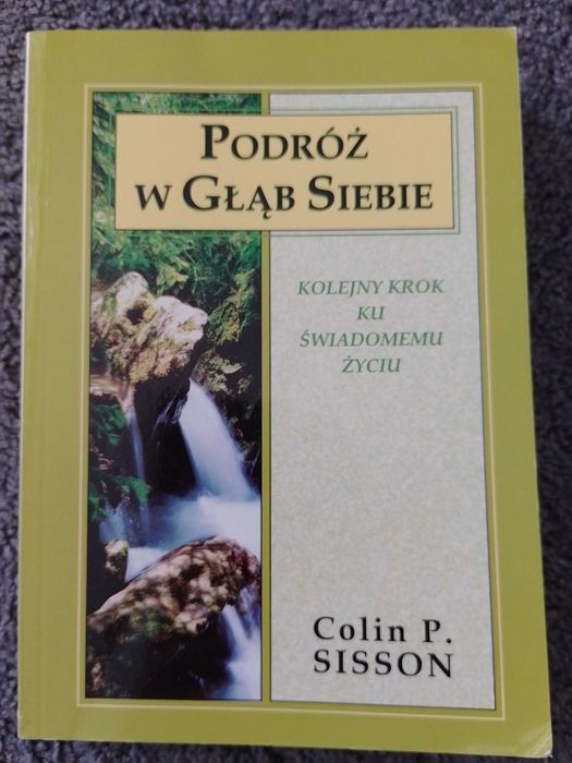 Podróż w głąb siebie - Colin P. Sisson