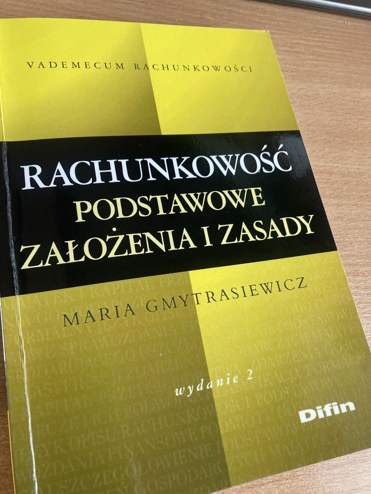 Rachunkowość podstawowe założenia i zasady Maria Gmytrasiewicz