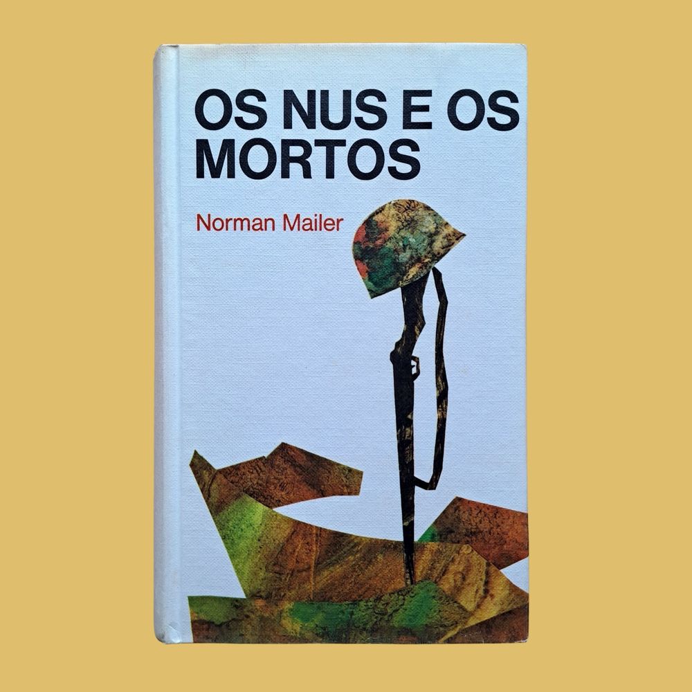 Os Nus e os Mortos - Norman Mailer