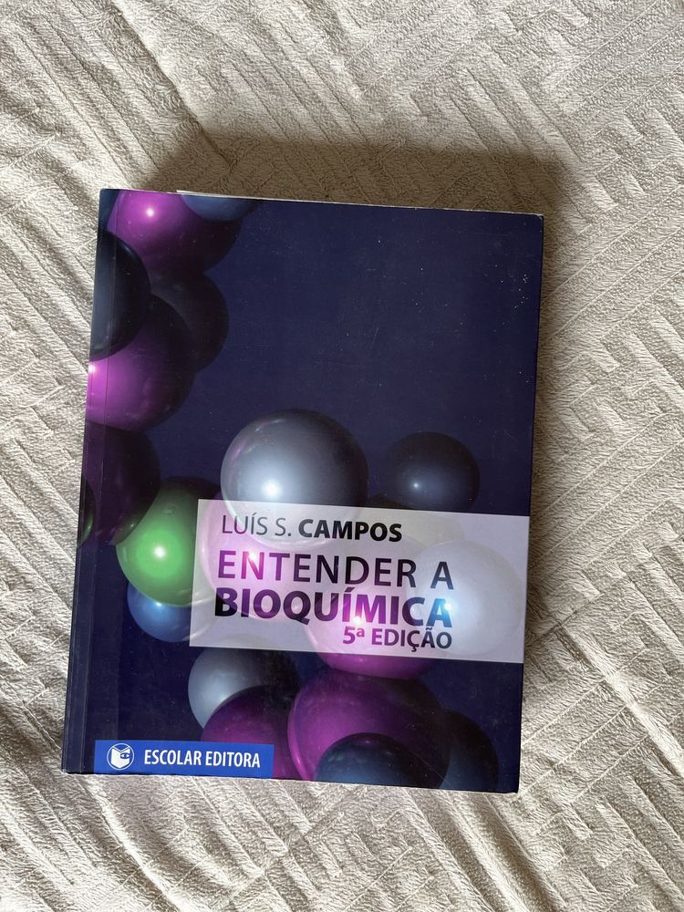 Livro “Entender a Bioquímica”, de Luís S. Campos