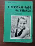 A Personalidade da Criança - 4ª Edição - 1974