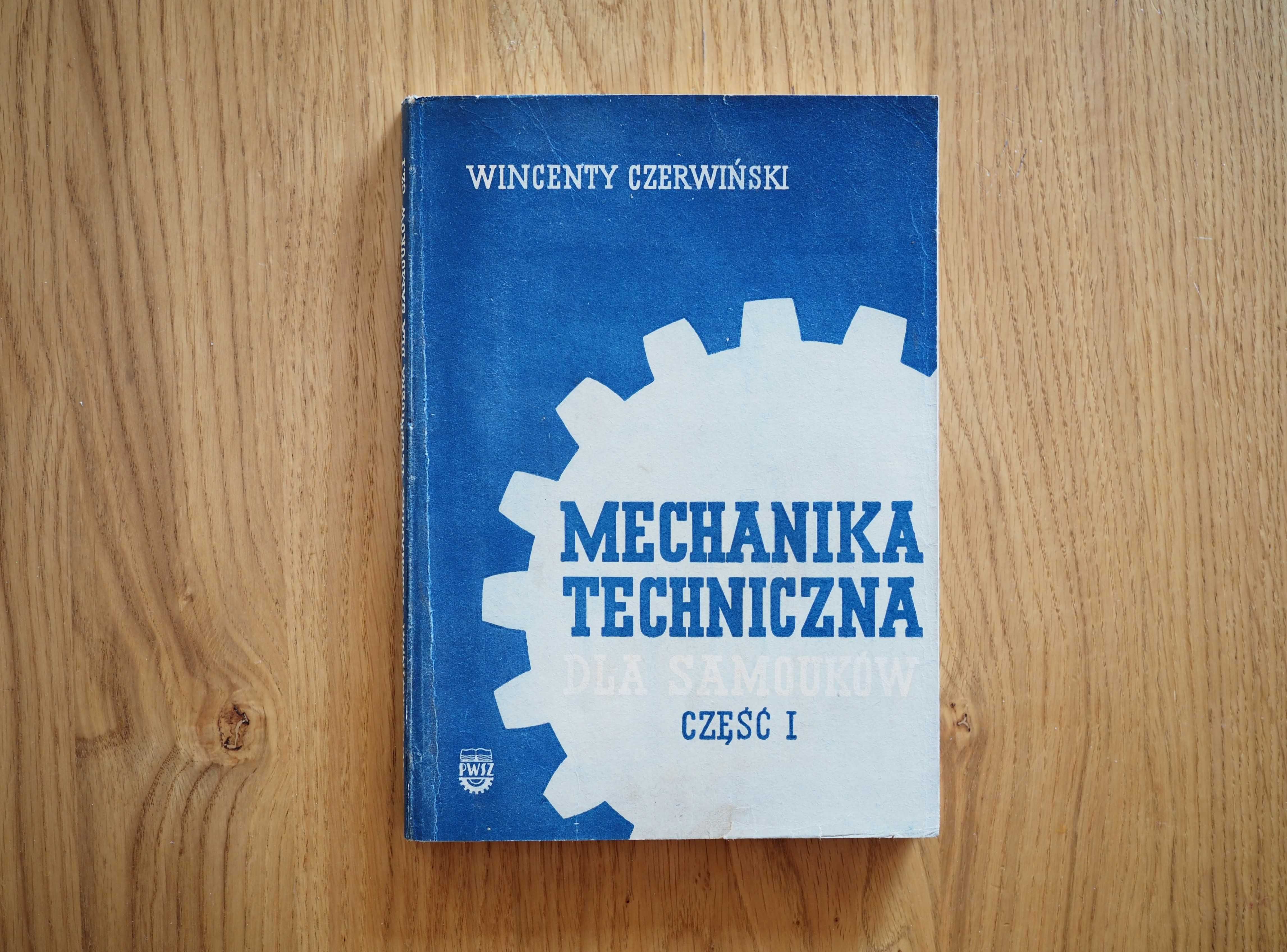 Wincenty Czerwiński Mechanika Techniczna część 1