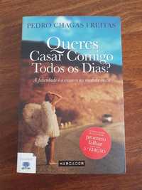 Queres Casar Comigo Todos os Dias? - Pedro Chagas Freitas