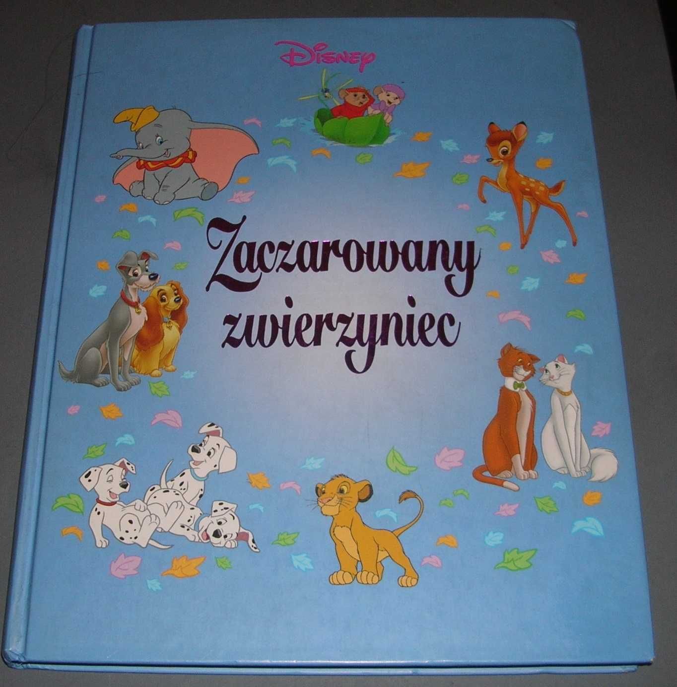 Zaczarowany zwierzyniec Walt Disney (Onichimowska)