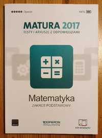 Matura 2017. Testy i arkusze z odpowiedziami. Matematyka. Zakres podst