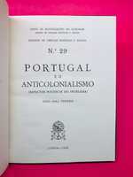 Portugal e o Anticolonialismo - João Hall Themido