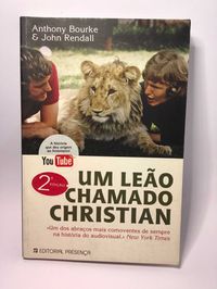 Um Leão Chamado Christian - John Rendall e Anthony Bourke