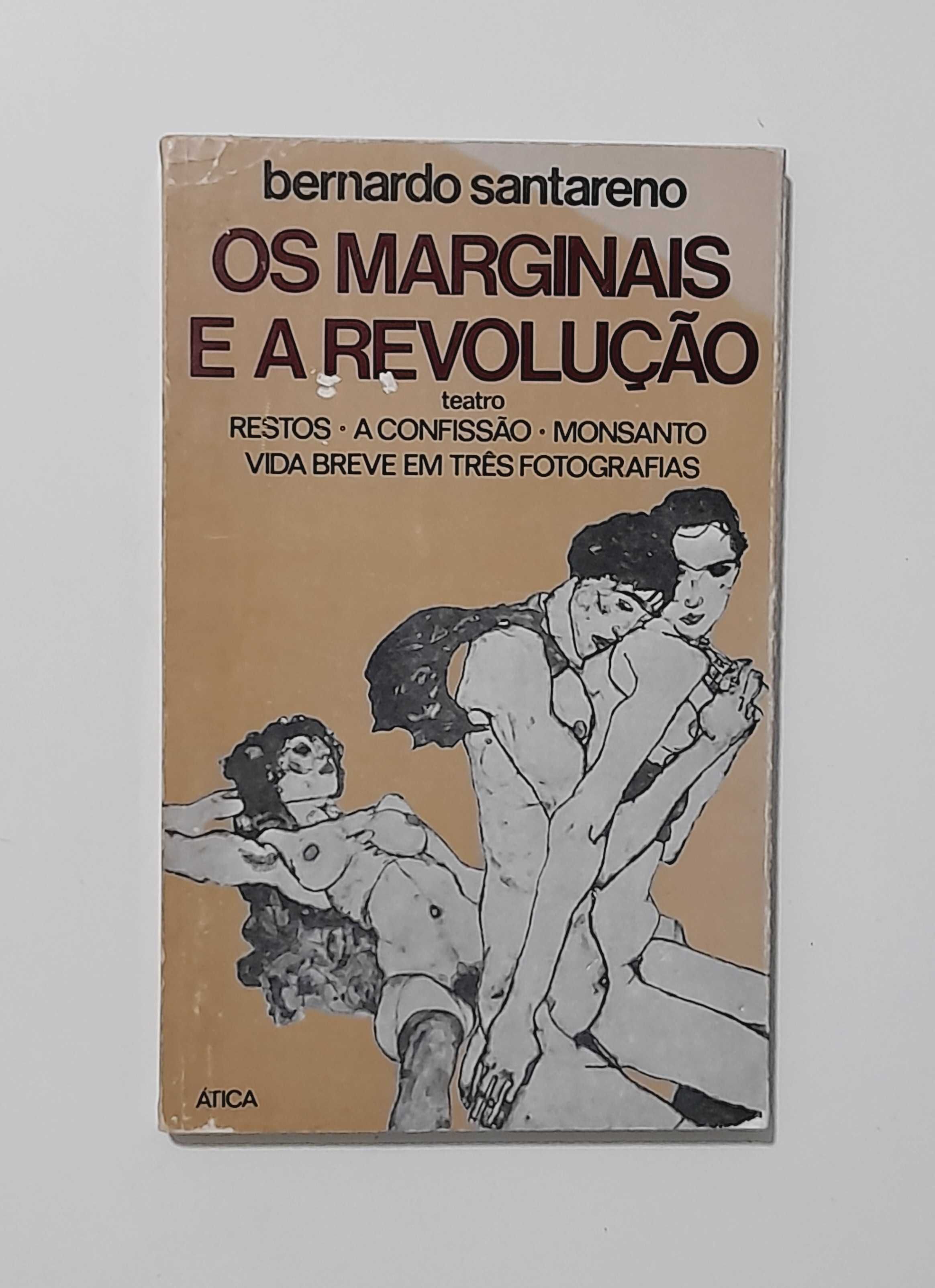 Os Marginais e a Revolução - Bernardo Santareno